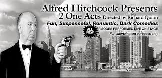 Richard Quinn Presents 2 One Acts Alfred Hitchcock